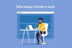 Top Web Design Trends in 2018