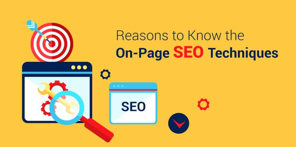 Reasons to Know the On-Page SEO Techniques