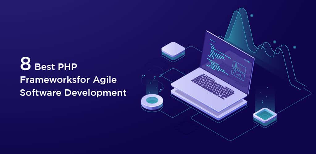 Best PHP Frameworks for Software Development